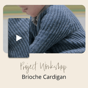 Project Workshop | Brioche Cardigan