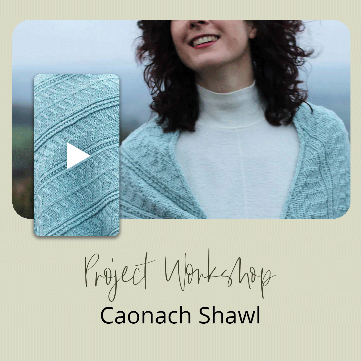 Project Workshop | Caonach Shawl