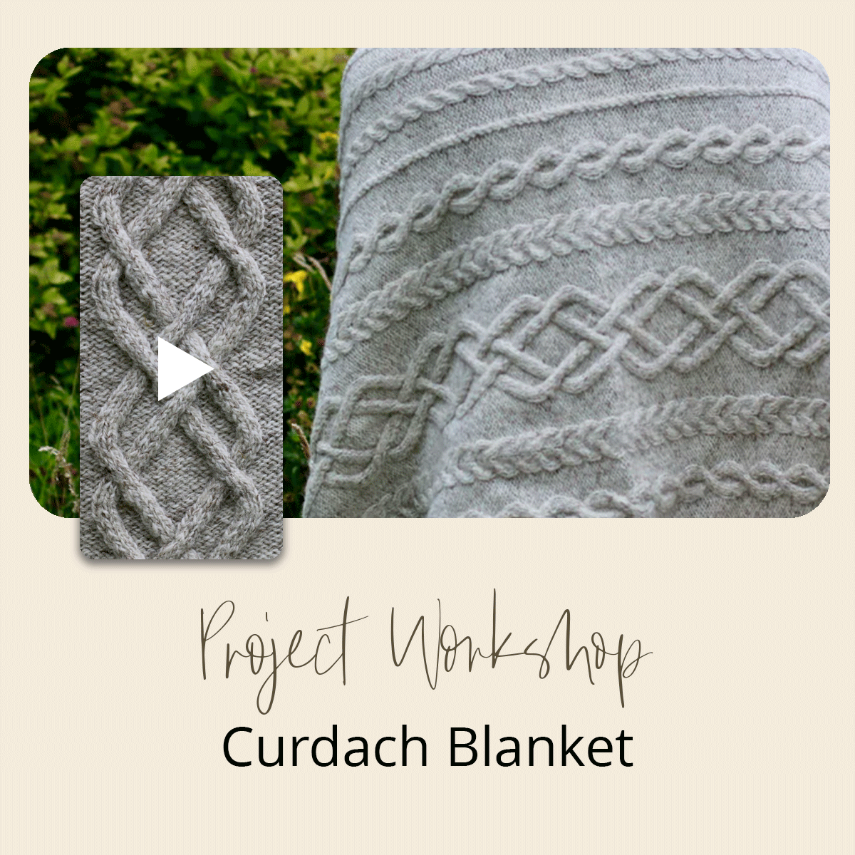 Project Workshop | Curdach Blanket
