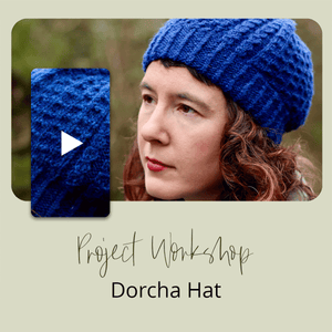 Project Workshop | Dorcha Hat