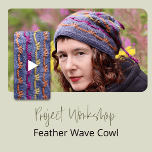 Project Workshop | Feather Wave Cowl