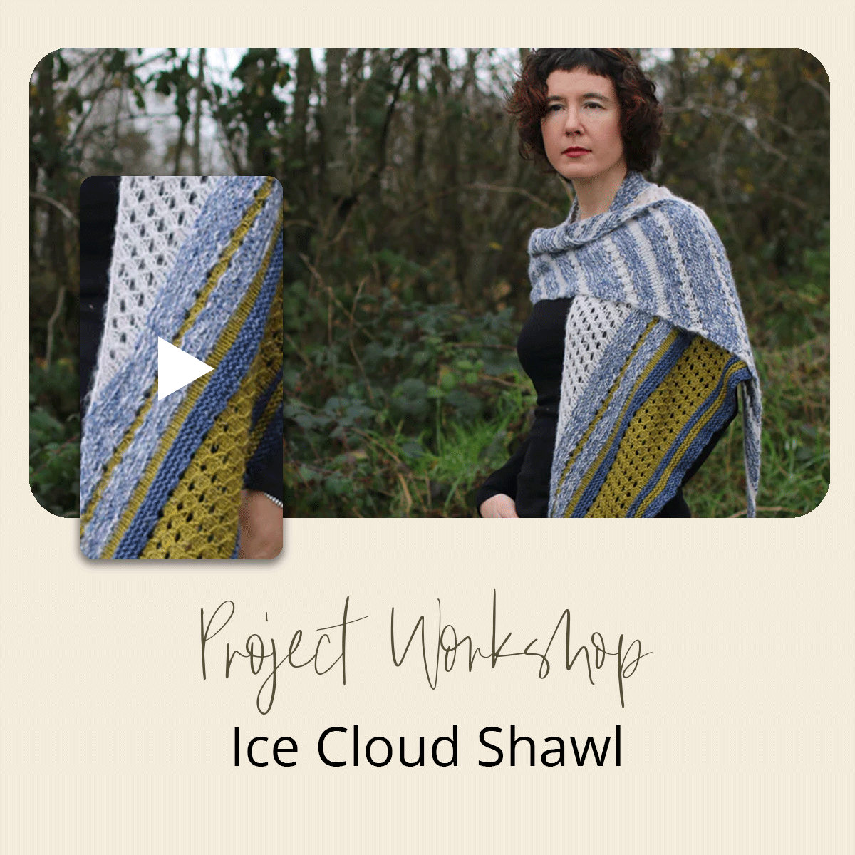 Project Workshop | Ice Cloud Shawl