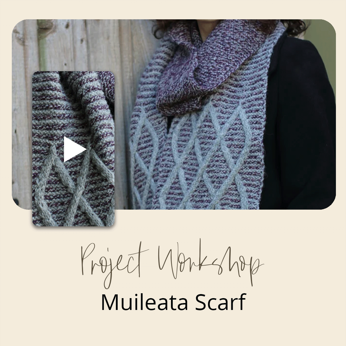 Project Workshop | Muileata Scarf