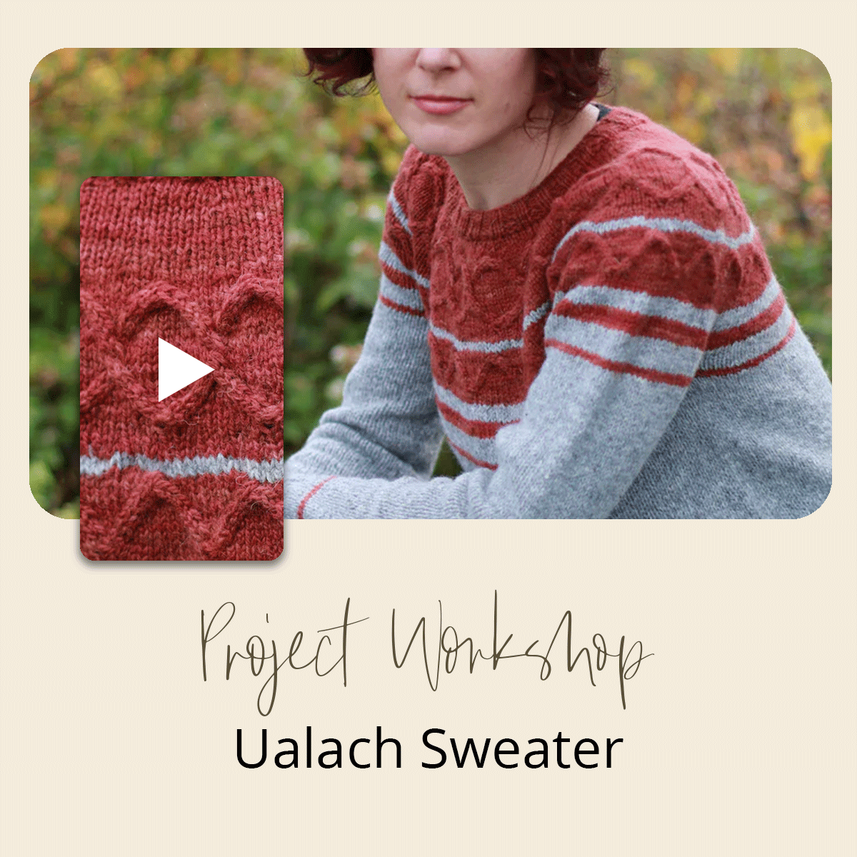 Project Workshop | Ualach Sweater