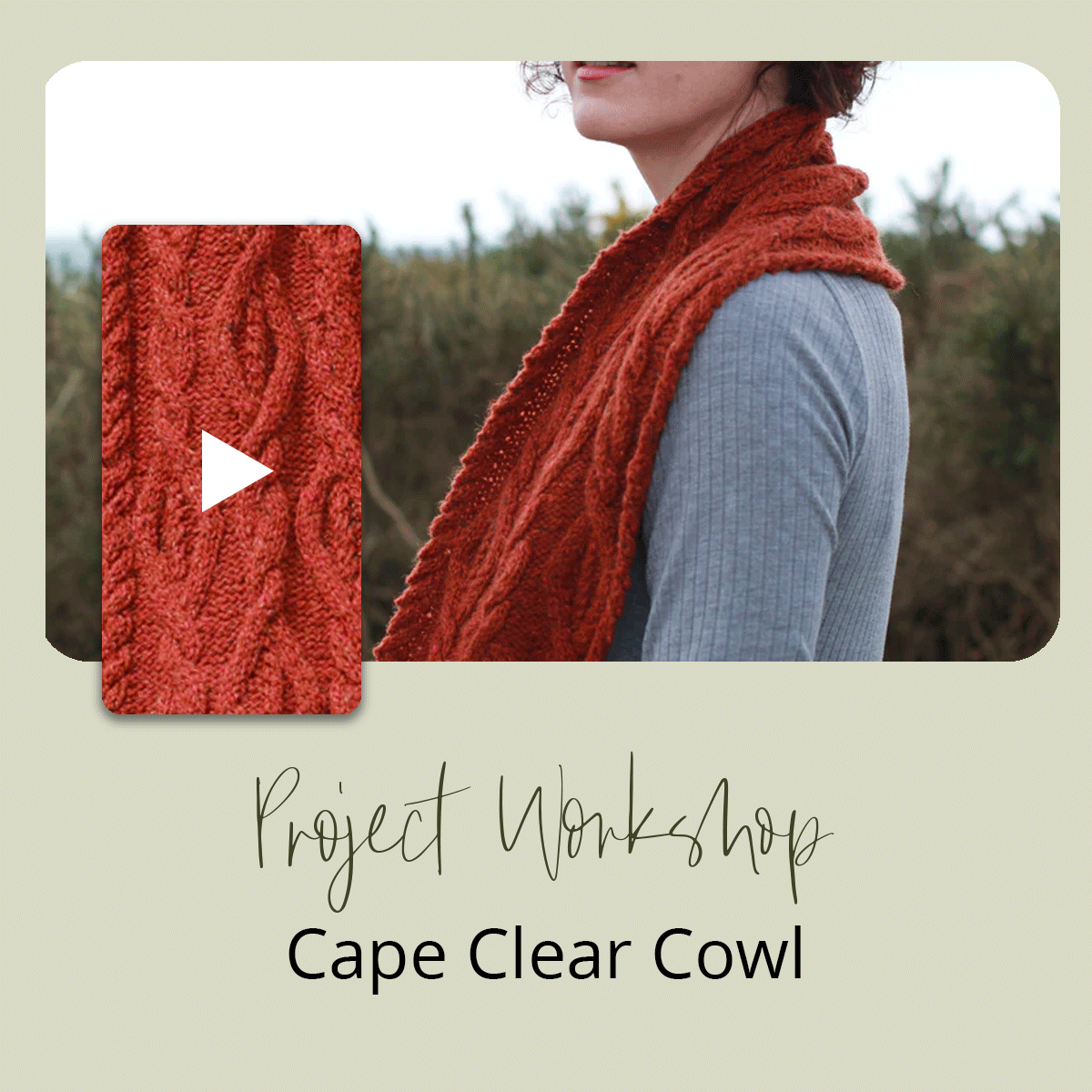 Project Workshop | Cape Clear Cowl