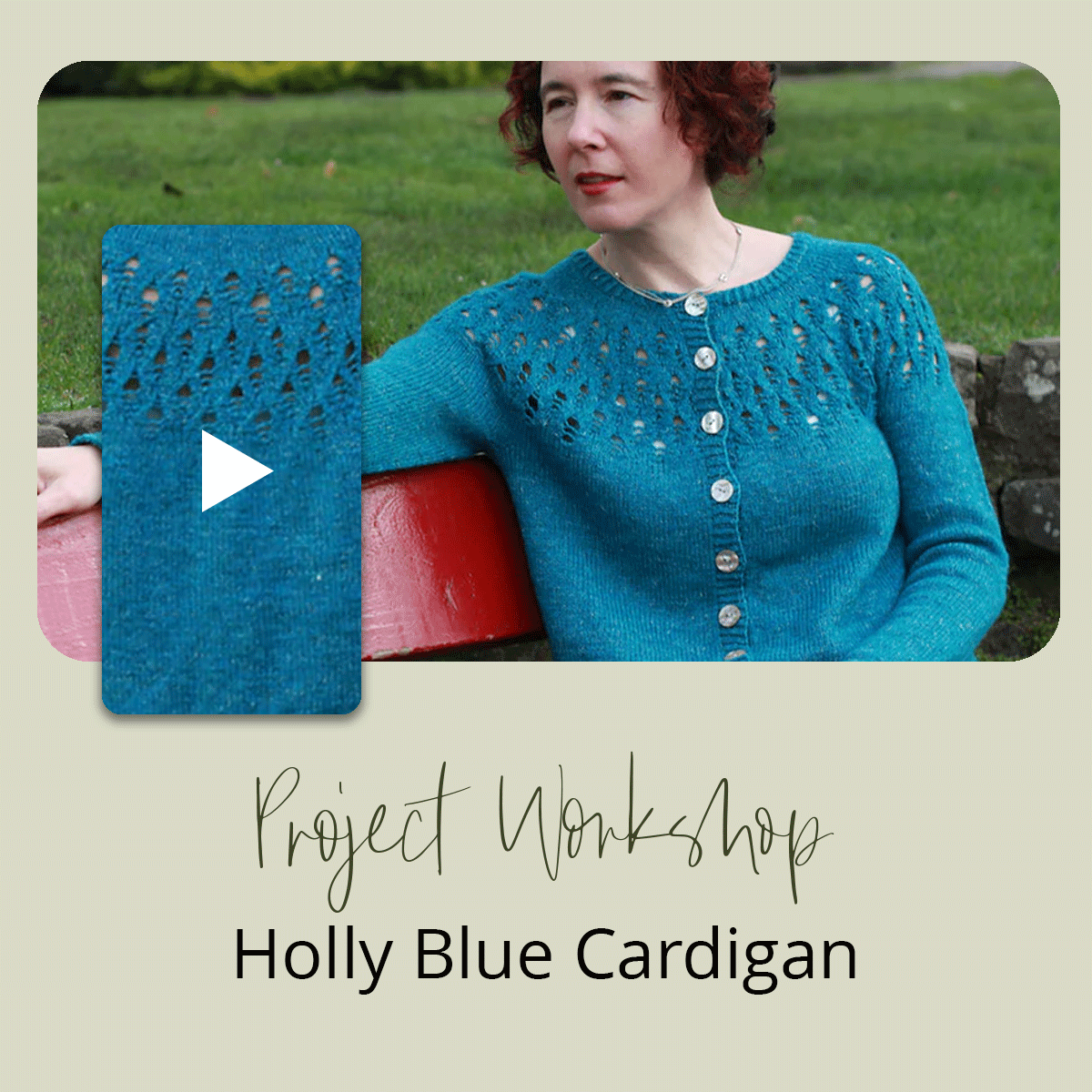 Project Workshop | Holly Blue Cardigan