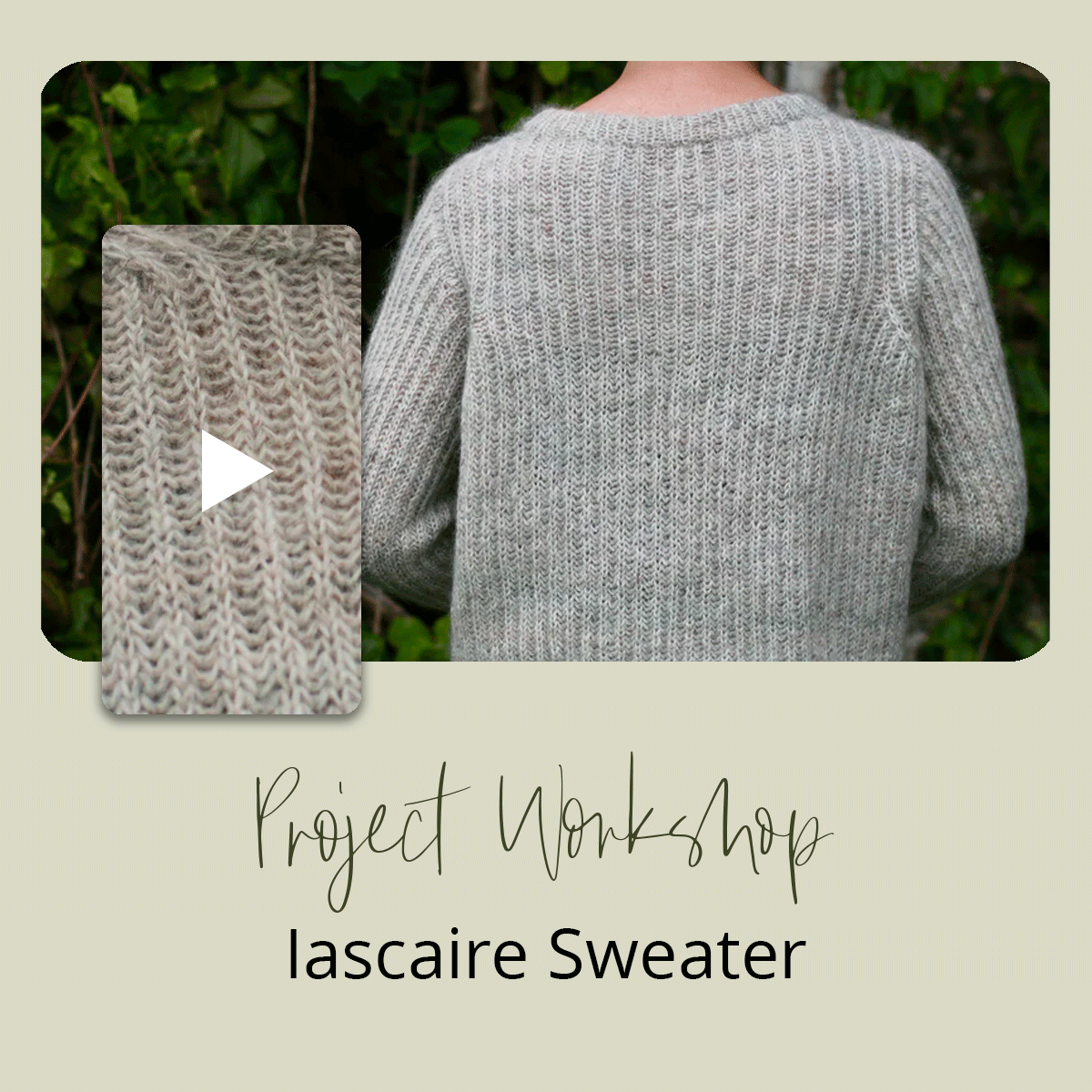 Project Workshop | Iascaire Sweater