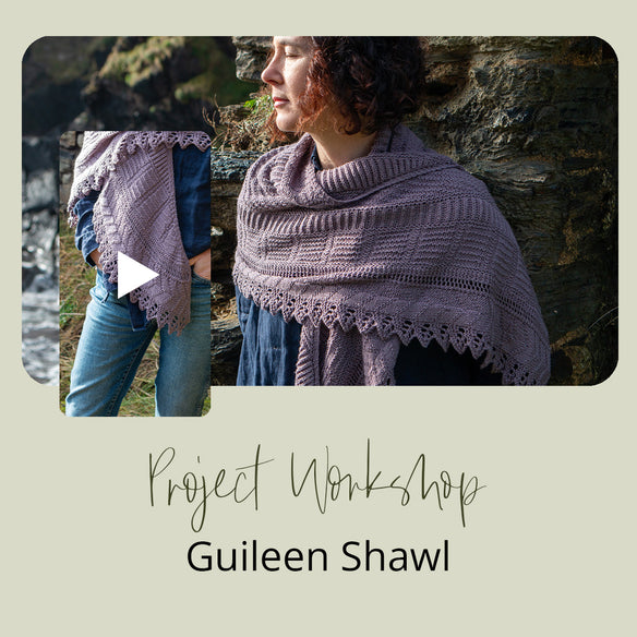 Project Workshop | Guileen Shawl